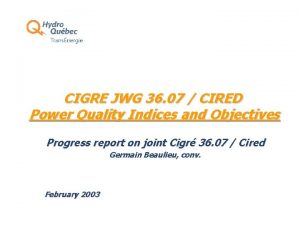 CIGRE JWG 36 07 CIRED Power Quality Indices