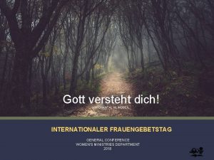 Gott versteht dich von CHANTAL KLINGBEIL INTERNATIONALER FRAUENGEBETSTAG