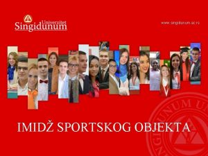 www singidunum ac rs IMID SPORTSKOG OBJEKTA IMID