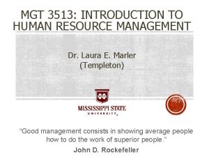 MGT 3513 INTRODUCTION TO HUMAN RESOURCE MANAGEMENT Dr