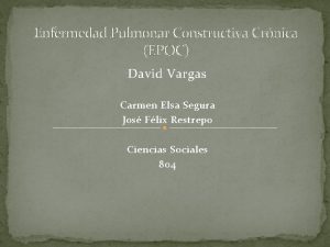 Enfermedad Pulmonar Constructiva Crnica EPOC David Vargas Carmen