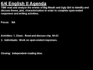 64 English II Agenda TSW read analyze the