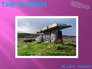 THE BURREN It is a pla eno ugh