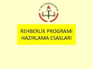 REHBERLK PROGRAMI HAZIRLAMA ESASLARI 2020 2021 ETM RETM