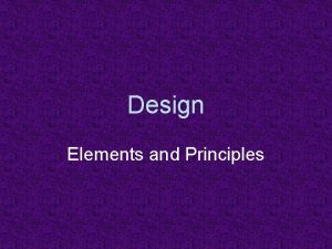 Design Elements and Principles Elements 1 Line the