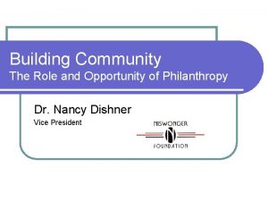 Building Community The Role and Opportunity of Philanthropy