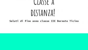 Classe a distanza Saluti di fine anno classe