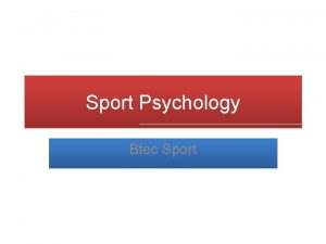 Sport Psychology Btec Sport Psychology Module Learning outcomes
