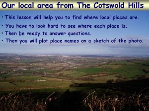 Our local area from The Cotswold Hills This