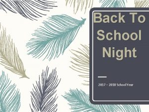 Back To School Night 2017 2018 School Year