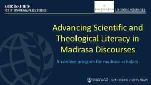 Advancing Scientific and Theological Literacy in Madrasa Discourses