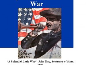 War A Splendid Little War John Hay Secretary