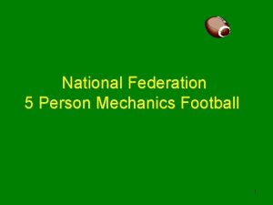 National Federation 5 Person Mechanics Football 1 Football