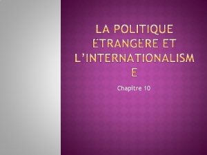 Chapitre 10 Les politiciens les diplomates et les