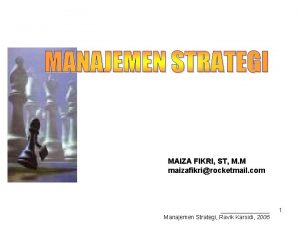 MAIZA FIKRI ST M M maizafikrirocketmail com Manajemen