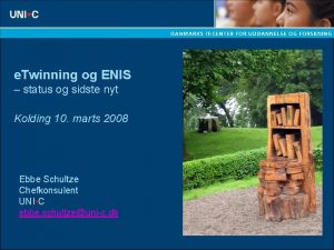 e Twinning og ENIS status og sidste nyt