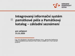 Integrovan informan systm pamtkov pe a Pamtkov katalog