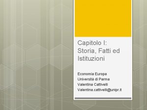 Capitolo I Storia Fatti ed Istituzioni Economia Europa