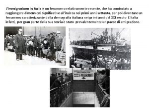 Limmigrazione in Italia un fenomeno relativamente recente che