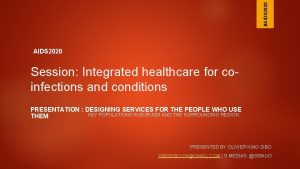 AIDS 2020 Session Integrated healthcare for coinfections and