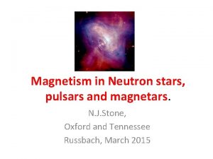 Magnetism in Neutron stars pulsars and magnetars N