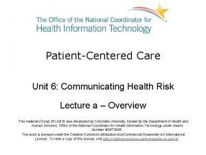 PatientCentered Care Unit 6 Communicating Health Risk Lecture