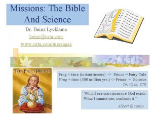 Missions The Bible And Science Dr Heinz Lycklama