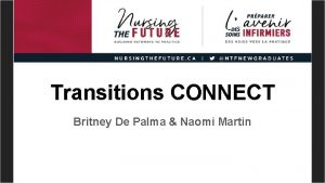 Transitions CONNECT Britney De Palma Naomi Martin Naomi