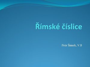 msk slice Petr imek V B Definice msk