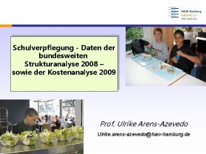 Schulverpflegung Daten der bundesweiten Strukturanalyse 2008 sowie der