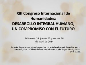 XIII Congreso Internacional de Humanidades DESARROLLO INTEGRAL HUMANO
