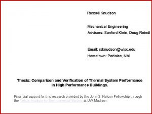 Russell Knudson Mechanical Engineering Advisors Sanford Klein Doug