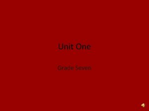 Unit One Grade Seven 1 adjacent adj near