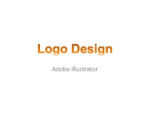 Adobe Illustrator Characteristics of Logos Distinctive among other