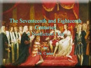 The Seventeenth and Eighteenth Centuries A Nonfiction Unit