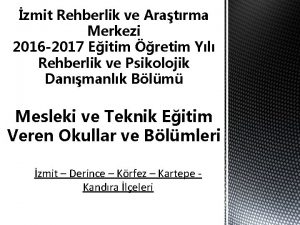 zmit Rehberlik ve Aratrma Merkezi 2016 2017 Eitim