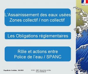 LAssainissement des eaux uses Zones collectif non collectif