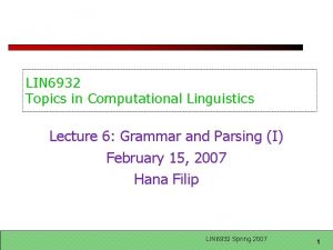 LIN 6932 Topics in Computational Linguistics Lecture 6