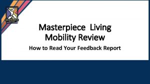 Masterpiece Living Mobility Review How to Read Your