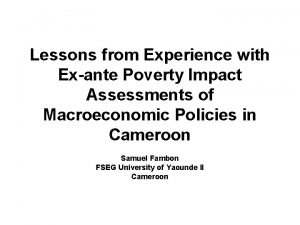 Lessons from Experience with Exante Poverty Impact Assessments