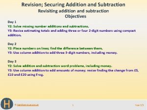 Revision Securing Addition and Subtraction Revisiting addition and