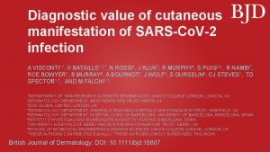 Diagnostic value of cutaneous manifestation of SARSCo V2