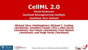 Cell ML 2 0 David Nickerson Auckland Bioengineering