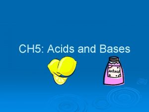 CH 5 Acids and Bases Arrhenius Acids l