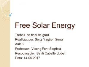 Free Solar Energy Treball de final de grau