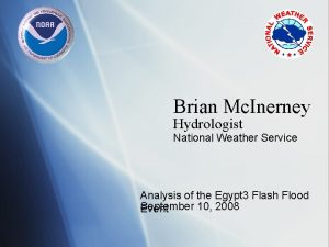 Brian Mc Inerney Hydrologist National Weather Service Analysis