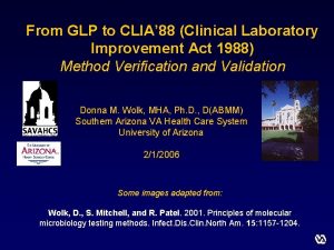 From GLP to CLIA 88 Clinical Laboratory Improvement