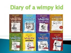 Diary of a wimpy kid The blurb of