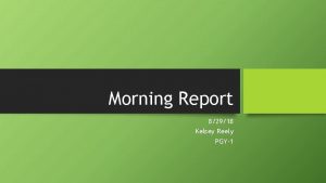 Morning Report 82918 Kelsey Reely PGY1 HPI 69