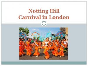 Notting Hill Carnival in London Exercise 1 Discuss